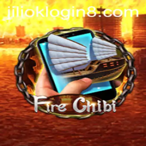 Exploring the Thrills of FireChibiM and Navigating Jiliok Login